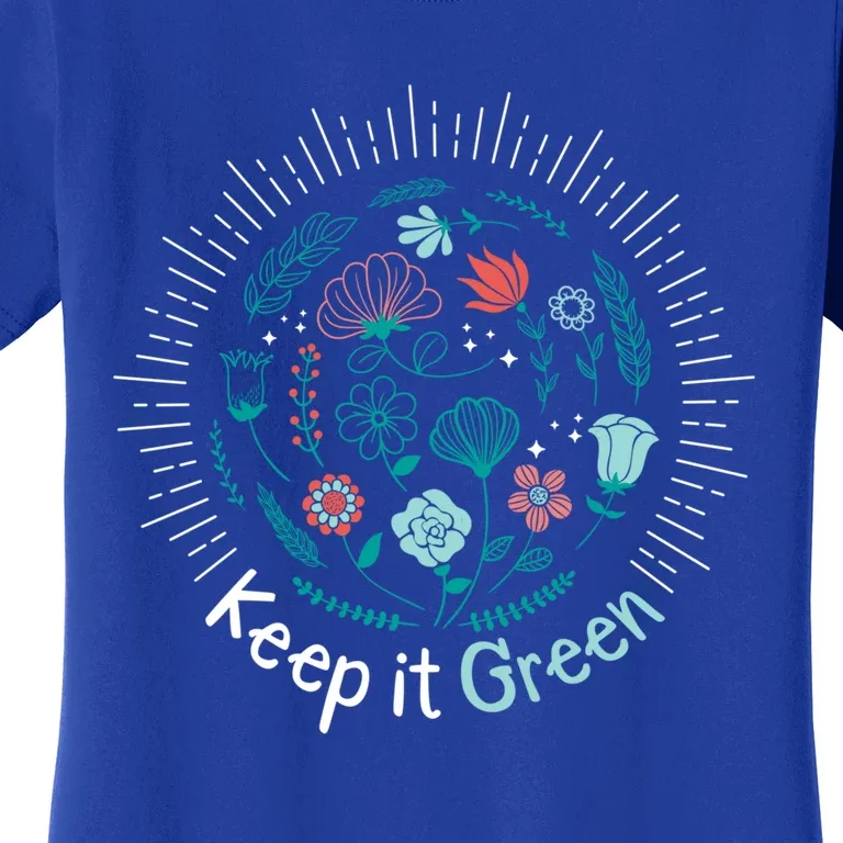 Keep It Green Save The Planet Earth Day Awareness Tee Gift Women's T-Shirt