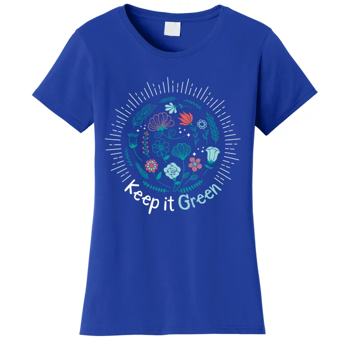 Keep It Green Save The Planet Earth Day Awareness Tee Gift Women's T-Shirt