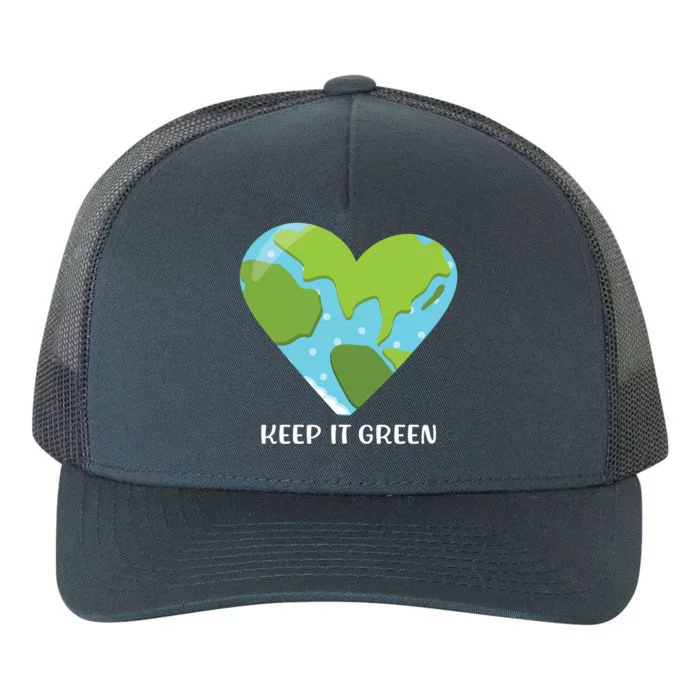 Keep It Green Save The Planet Earth Day Gift Cool Gift Yupoong Adult 5-Panel Trucker Hat