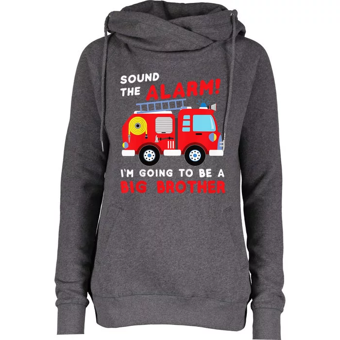 Kids Im Going To Be A Big Brother Firetruck Baby Reveal Womens Funnel Neck Pullover Hood