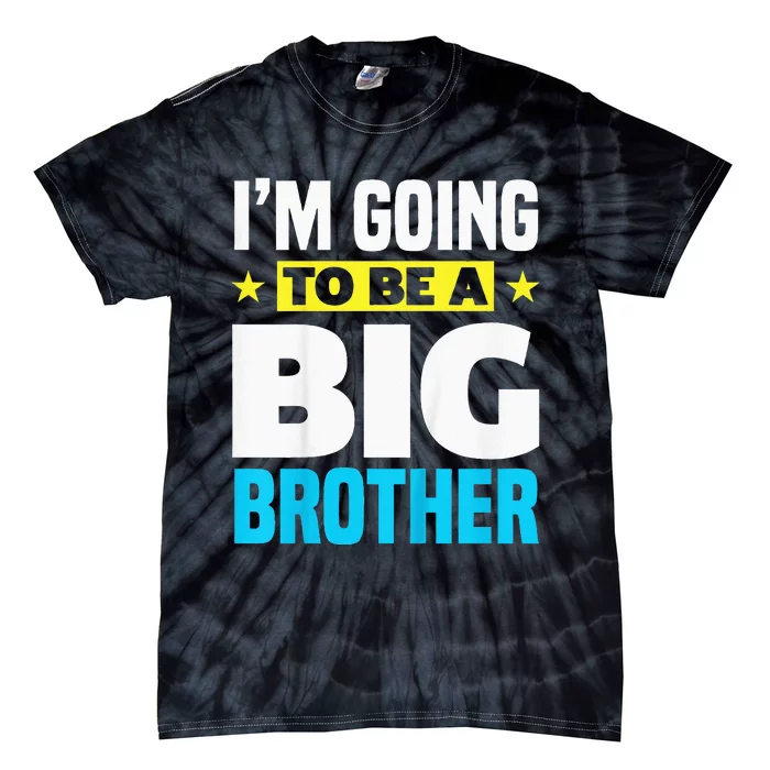 Kids Im Going To Be A Big Brother Tie-Dye T-Shirt