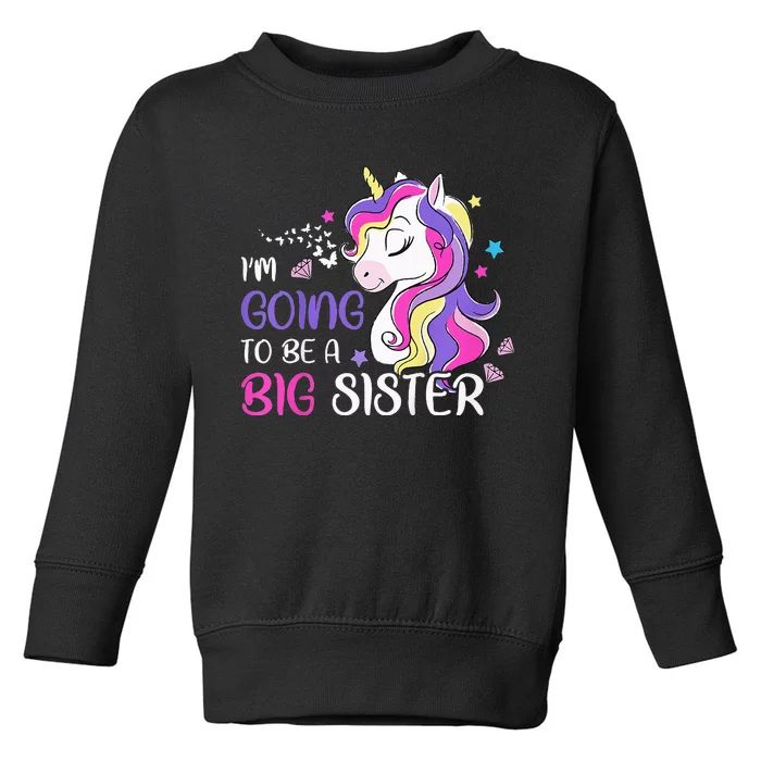 Kids Im Going To Be A Big Sister Unicorn Toddler Sweatshirt