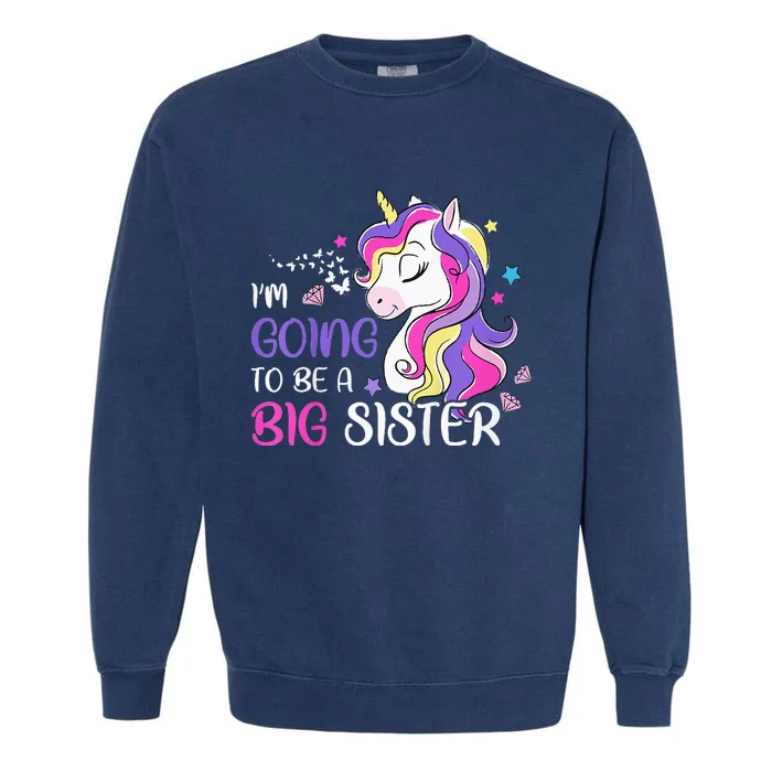 Kids Im Going To Be A Big Sister Unicorn Garment-Dyed Sweatshirt