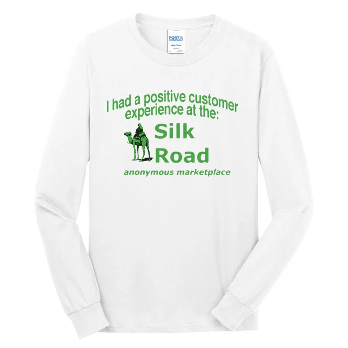 Ketpup I Had A Positive Customer Experience At The Silk Road Anonymous Marketpla Tall Long Sleeve T-Shirt