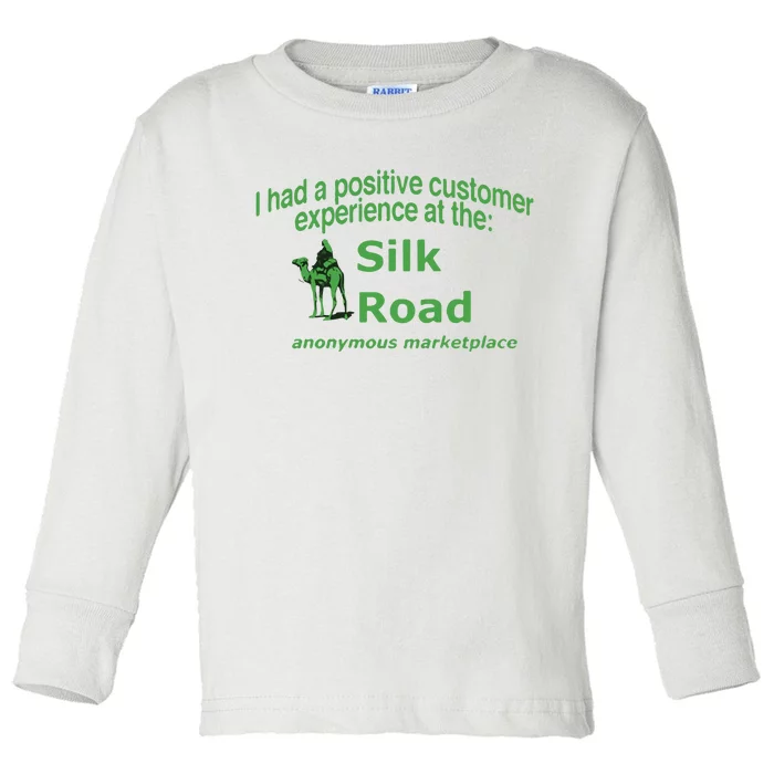 Ketpup I Had A Positive Customer Experience At The Silk Road Anonymous Marketpla Toddler Long Sleeve Shirt