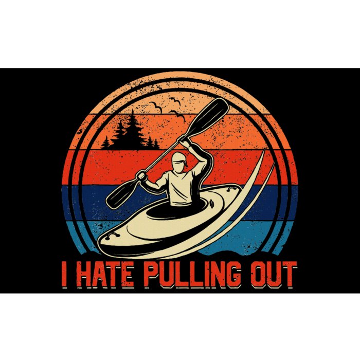 Kayaking I Hate Pulling Out Vintage Retro Kayak Bumper Sticker