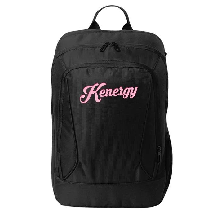 Kenergy I Have Kenergy Funny I Am Kenough City Backpack