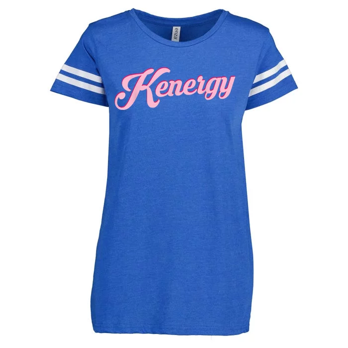 Kenergy I Have Kenergy Funny I Am Kenough Enza Ladies Jersey Football T-Shirt