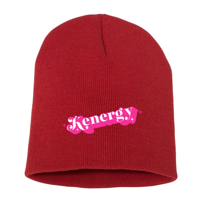 Kenergy I Have Kenergy Funny I Am Kenough Short Acrylic Beanie