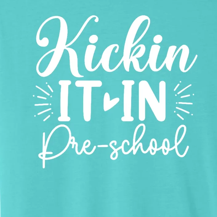 Kickin It In Pre School ChromaSoft Performance T-Shirt