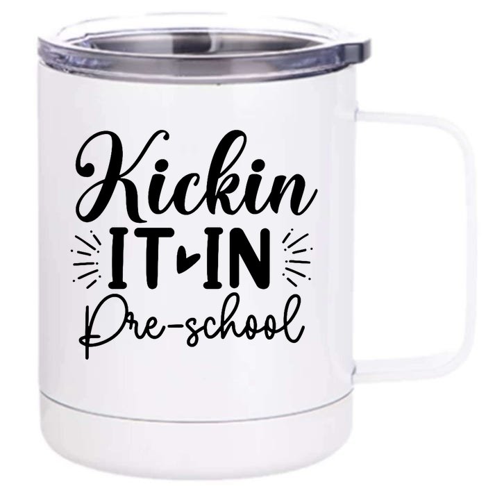 Kickin It In Pre School Front & Back 12oz Stainless Steel Tumbler Cup