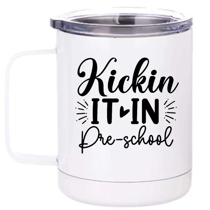 Kickin It In Pre School Front & Back 12oz Stainless Steel Tumbler Cup