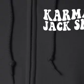 Karma Is Jack Smith Full Zip Hoodie