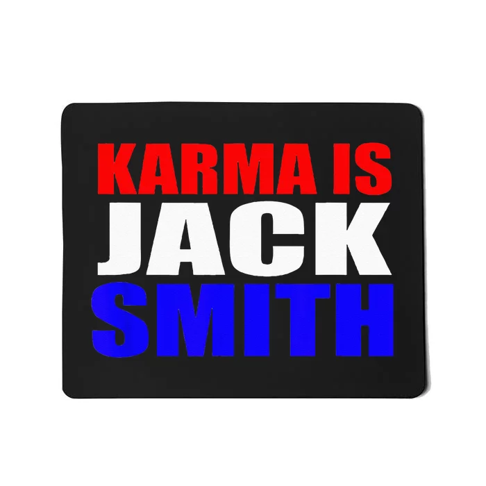 Karma Is Jack Smith Fun Summer Vintage Mousepad