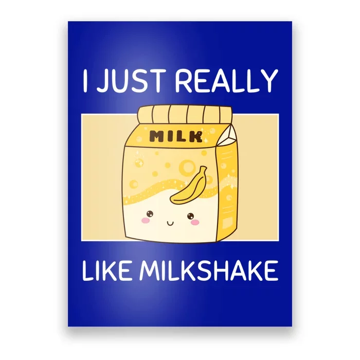 Kawaii I Just Really Like Banana Milkshake Kawaii Aesthetic Cute Gift Poster