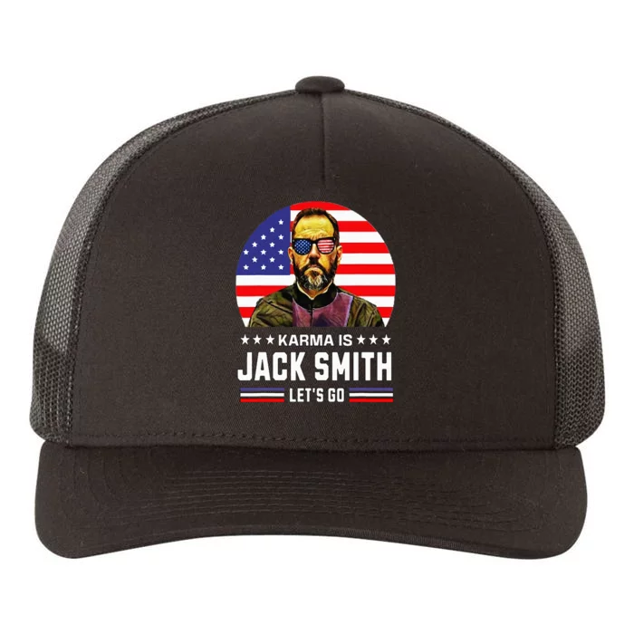 Karma is Jack Smith Fan club and USA Presidential Elections Yupoong Adult 5-Panel Trucker Hat