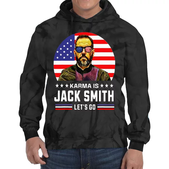 Karma is Jack Smith Fan club and USA Presidential Elections Tie Dye Hoodie