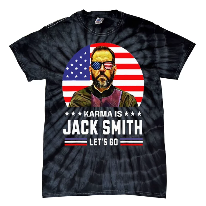 Karma is Jack Smith Fan club and USA Presidential Elections Tie-Dye T-Shirt