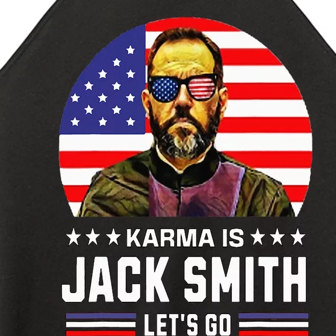 Karma is Jack Smith Fan club and USA Presidential Elections Women’s Perfect Tri Rocker Tank