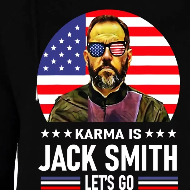 Karma Is Jack Smith Fan Club And USA Presidential Elections Womens Funnel Neck Pullover Hood