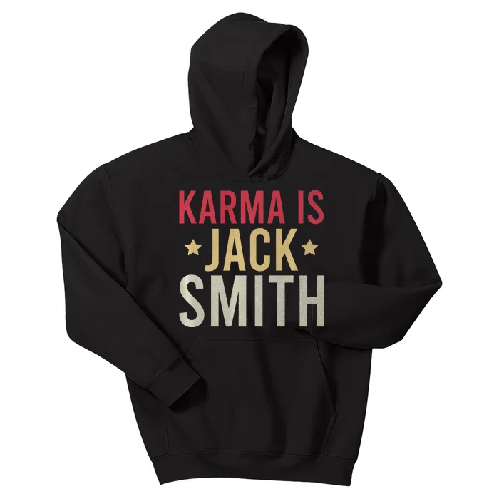 Karma Is Jack Smith Funny Democratic Political Retro Vintage Kids Hoodie