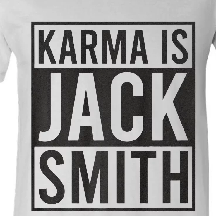 Karma Is Jack Smith Funny Democratic Political Summer V-Neck T-Shirt