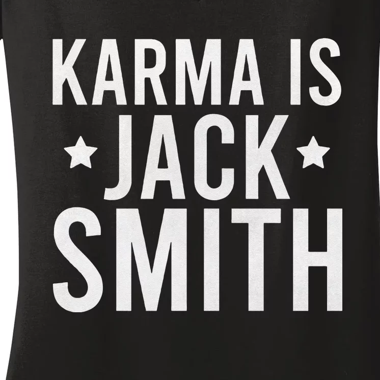 Karma Is Jack Smith Funny Democratic Staright Outta Summer Women's V-Neck T-Shirt