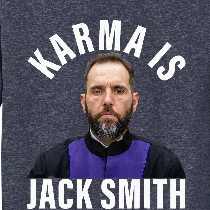 Karma Is Jack Smith Sweatshirt