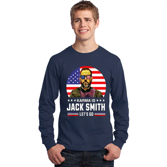 Karma Is Jack Smith Fan Club And USA Presidential Elections Long Sleeve Shirt