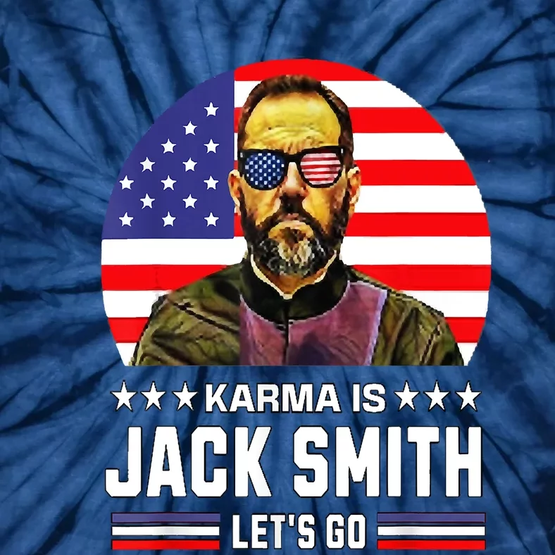 Karma Is Jack Smith Fan Club And USA Presidential Elections Tie-Dye T-Shirt