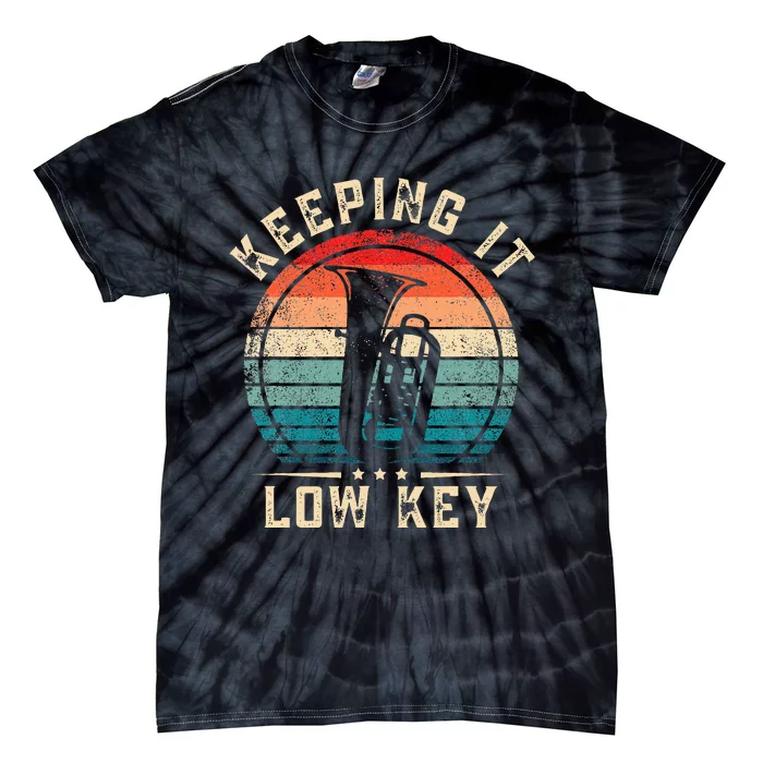 Keeping It Low Key Funny Tuba Tie-Dye T-Shirt