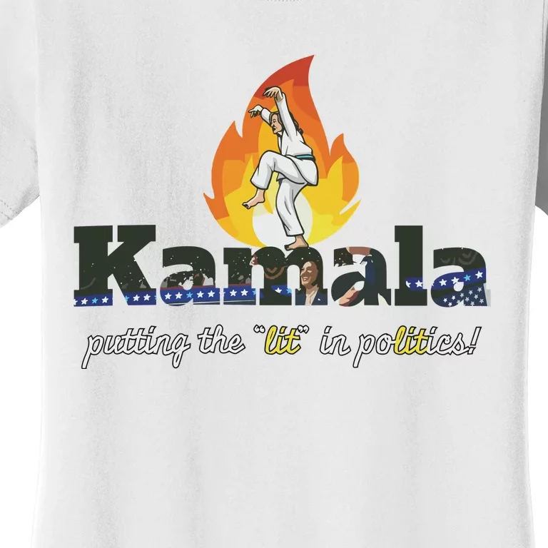 Kamala Is Lit Crane Kick. Activism Women's T-Shirt