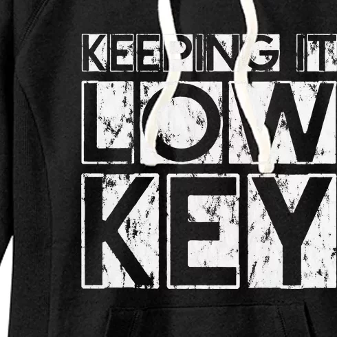 Keeping It Low Key Women's Fleece Hoodie