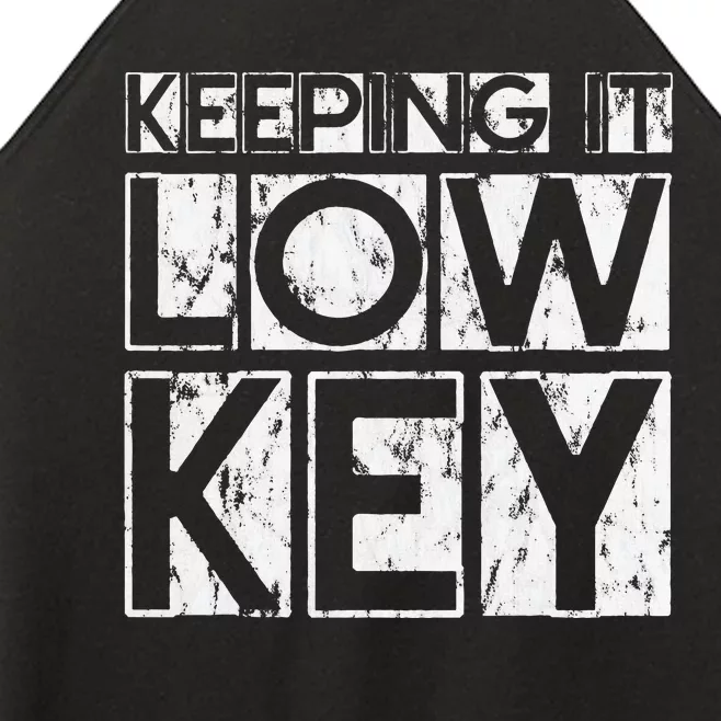 Keeping It Low Key Women’s Perfect Tri Rocker Tank