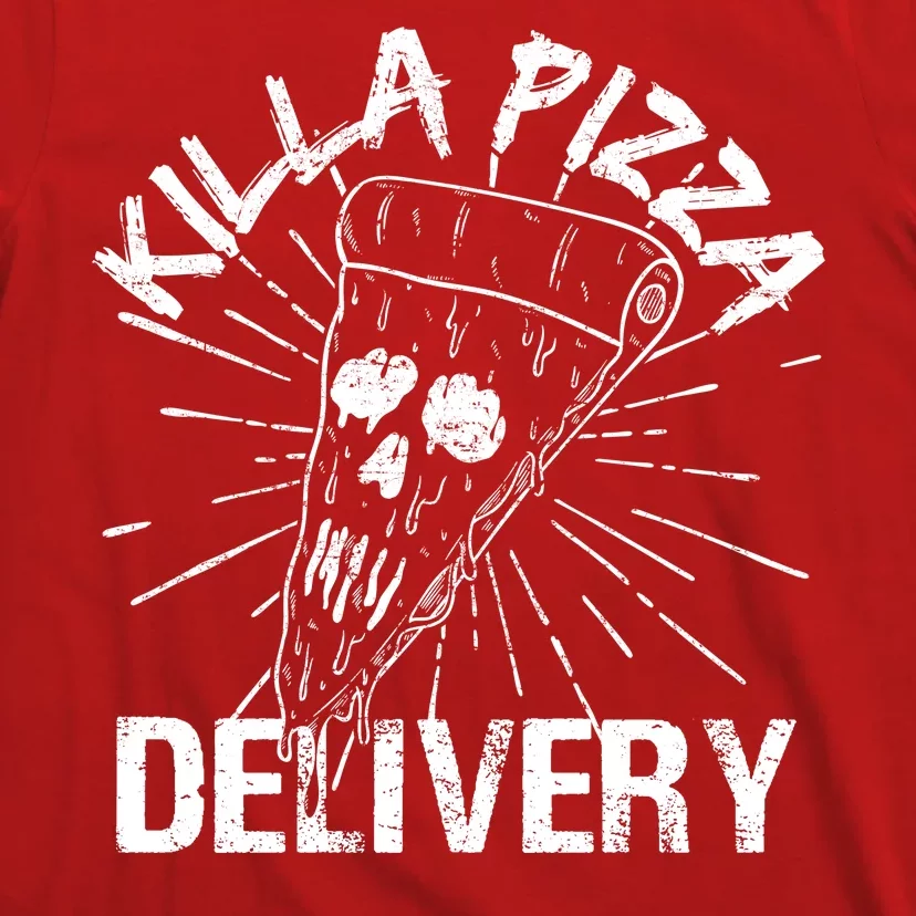 Killa Pizza Delivery T-Shirt