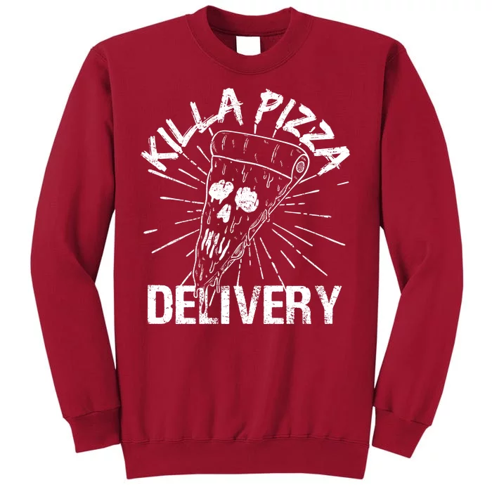 Killa Pizza Delivery Tall Sweatshirt