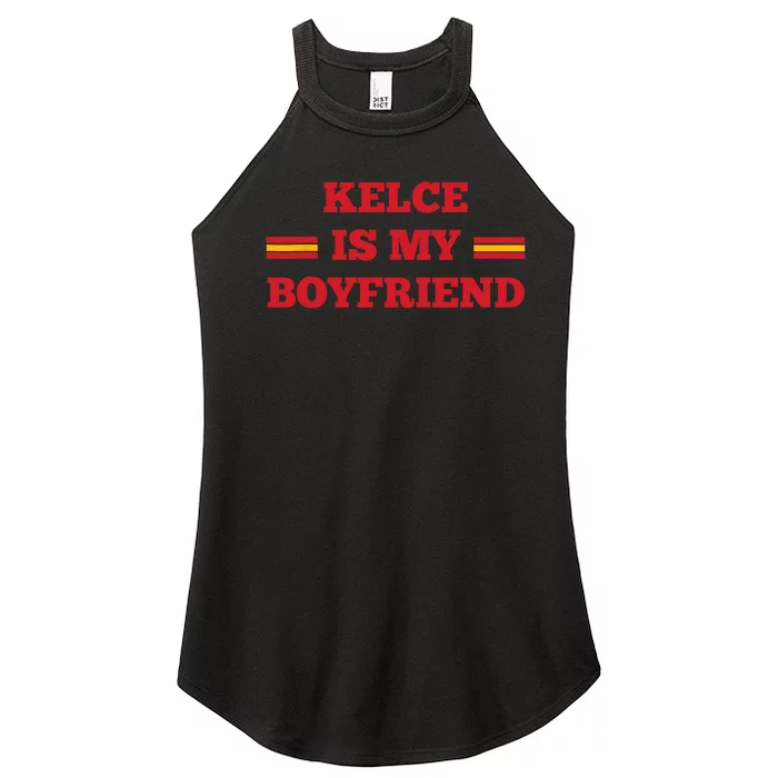 Kelce Is My Boyfriend Taylor Football Women’s Perfect Tri Rocker Tank