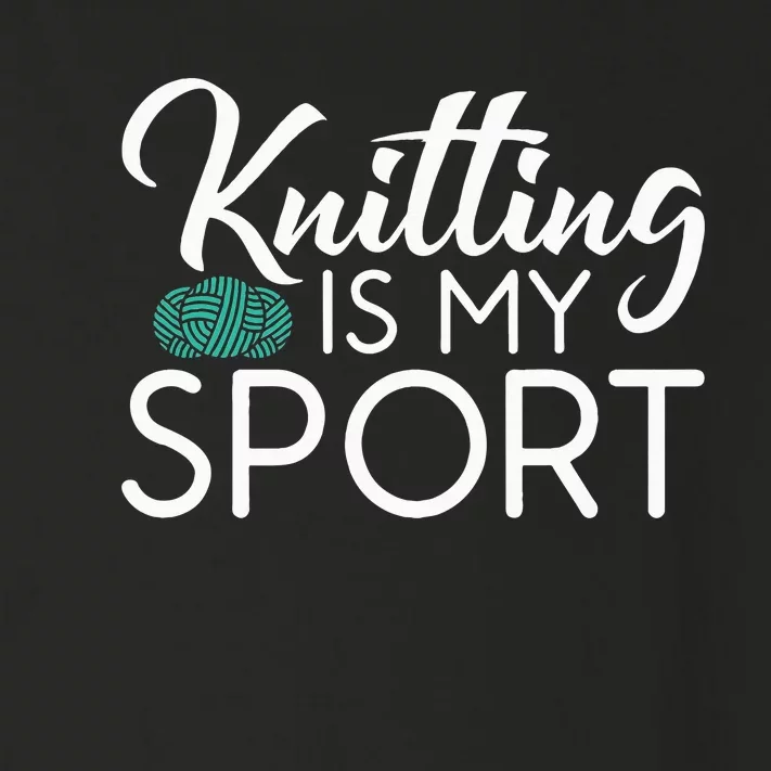 Knitting Is My Sport Crocheting Yarn Knitter Toddler Long Sleeve Shirt