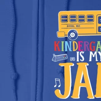 Kindergarten Is My Jam Cute Kindergarten Cool Gift Full Zip Hoodie