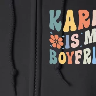 Karma Is My Boyfriend Full Zip Hoodie