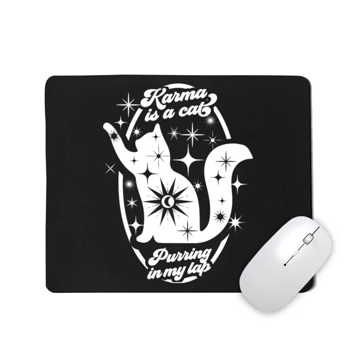 Karma Is My Boyfriend Me And Karma Vibe Like That Cat Lover Mousepad