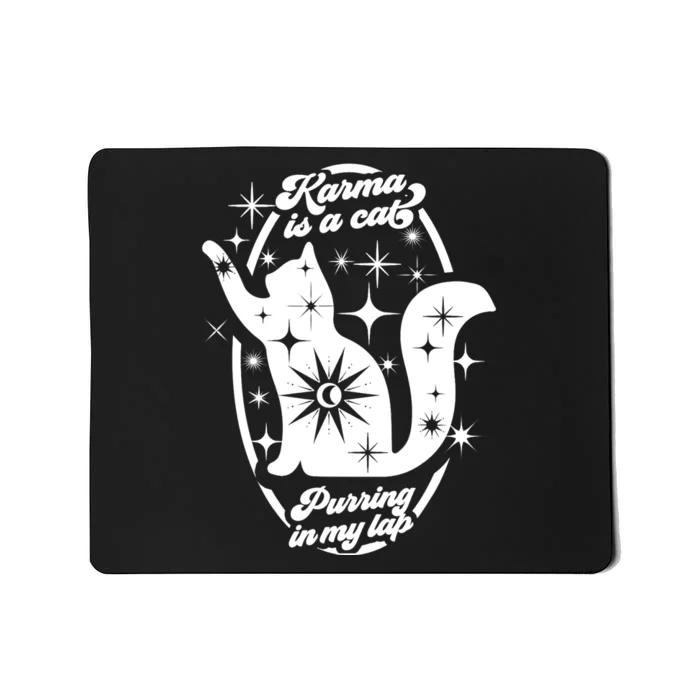 Karma Is My Boyfriend Me And Karma Vibe Like That Cat Lover Mousepad