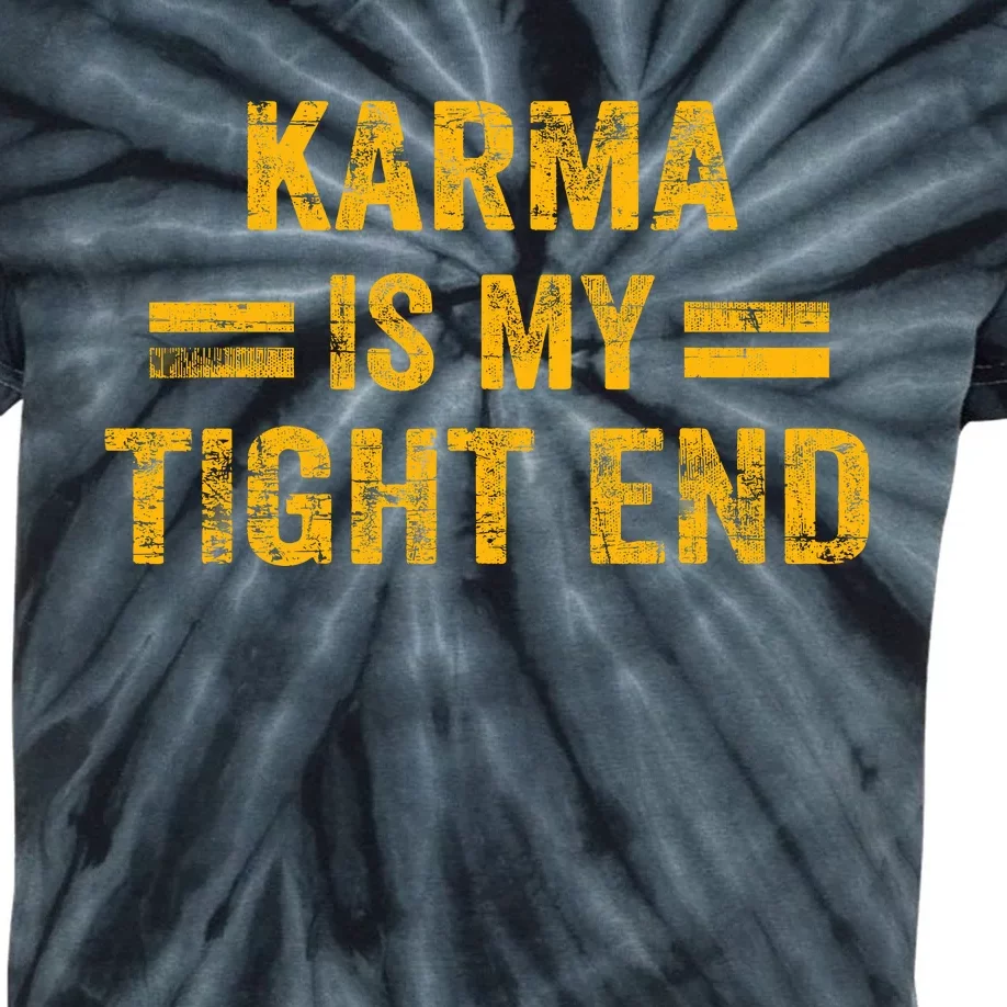 Karma Is My Tight End Kids Tie-Dye T-Shirt