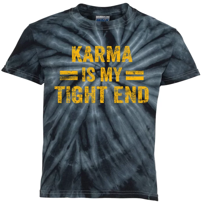 Karma Is My Tight End Kids Tie-Dye T-Shirt