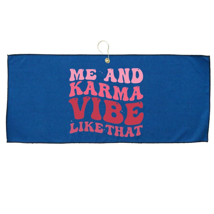 Karma is My Boyfriend Me and Karma Vibe Like That Groovy Large Microfiber Waffle Golf Towel