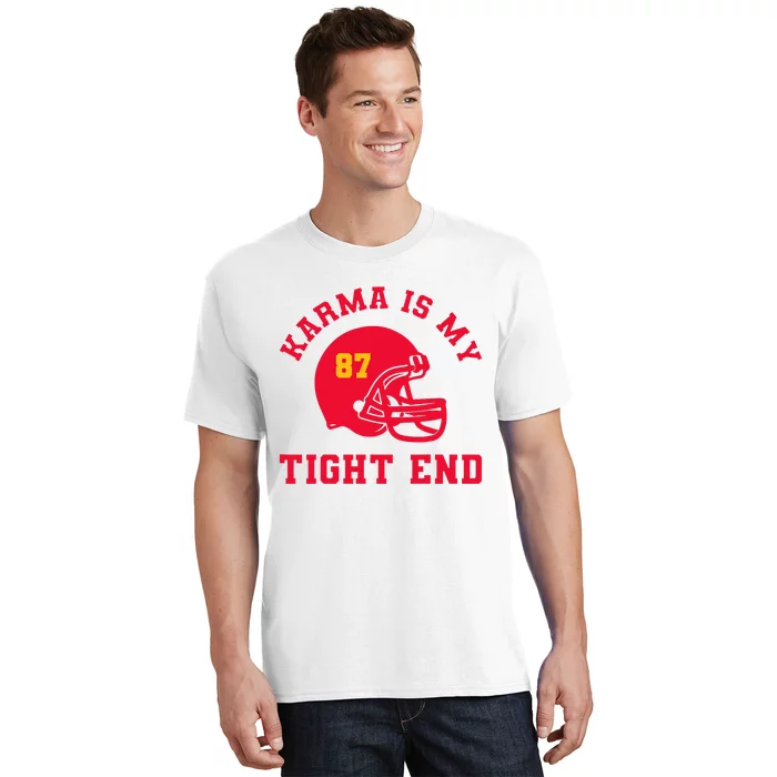 Karma Is My Tight End American Football T-Shirt