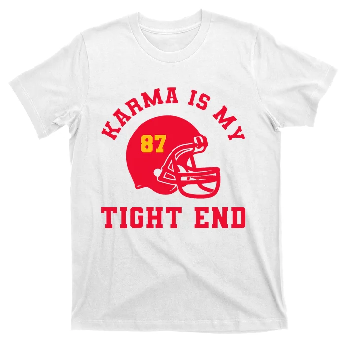 Karma Is My Tight End American Football T-Shirt