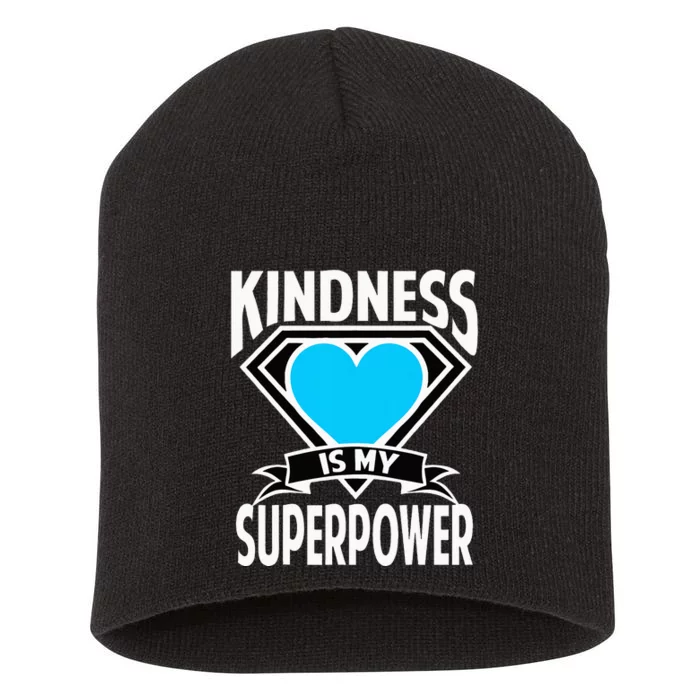 Kindness Is My Superpower Choose Kind Anti Bullying Short Acrylic Beanie