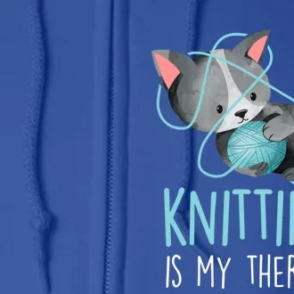 Knitting Is My Therapy Gift Funny Crocheting Cat Lover Great Gift Full Zip Hoodie