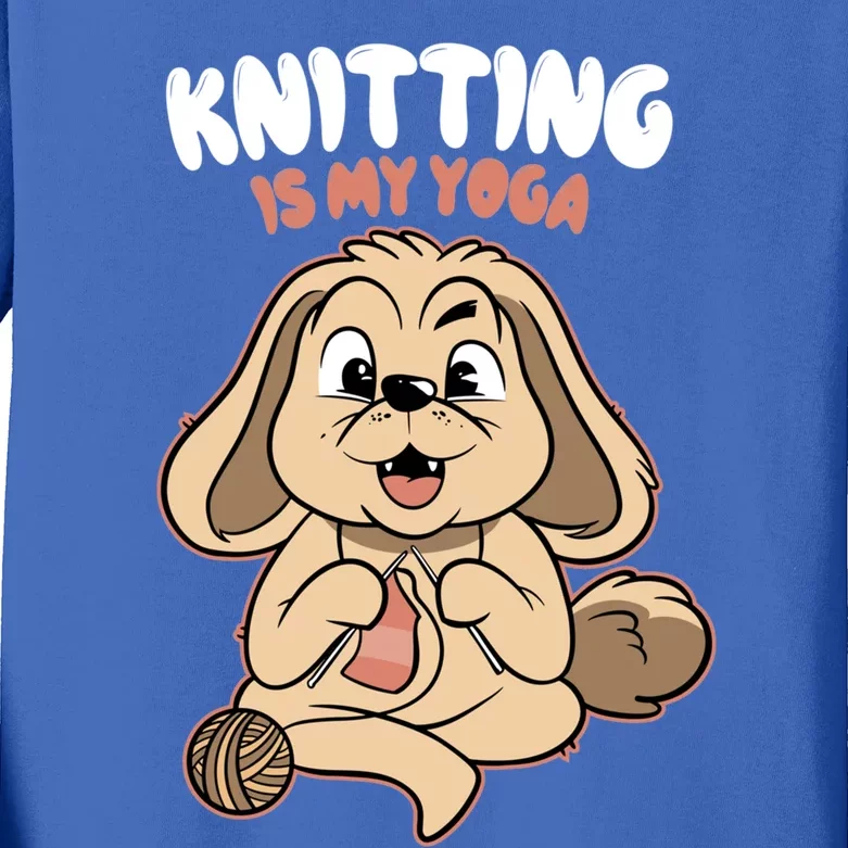 Knitting Is My Yoga Funny Dog Lovers Gift Kids Long Sleeve Shirt